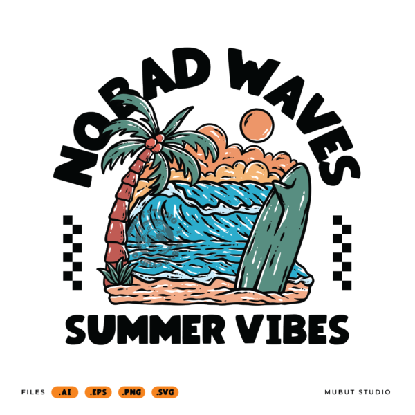 DESIGN: NO BAD WAVES